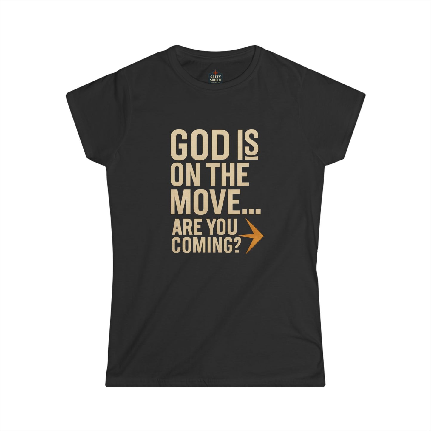 God is On The Move Faith Based Women's Softstyle Tee, Christian T-Shirt, Religious Shirt, Inspirational Clothing, Spirituality Top