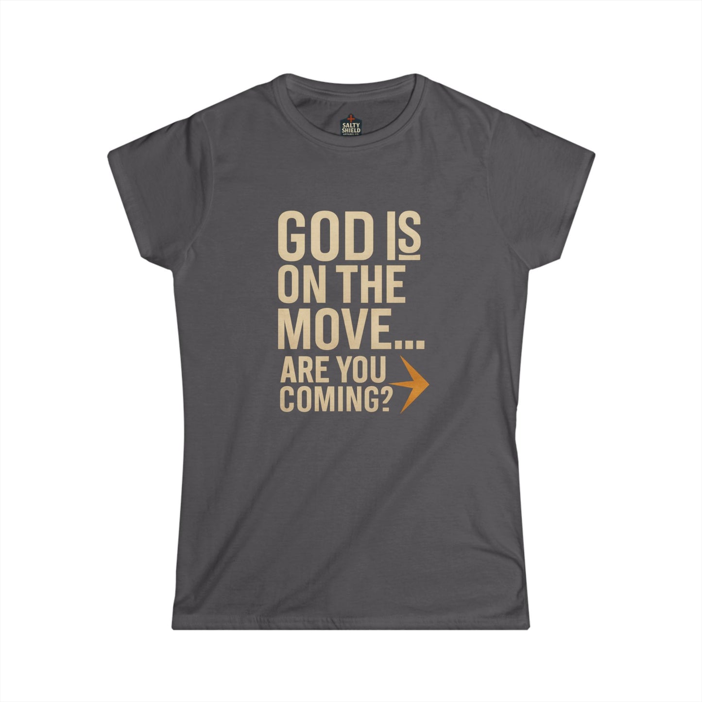 God is On The Move Faith Based Women's Softstyle Tee, Christian T-Shirt, Religious Shirt, Inspirational Clothing, Spirituality Top